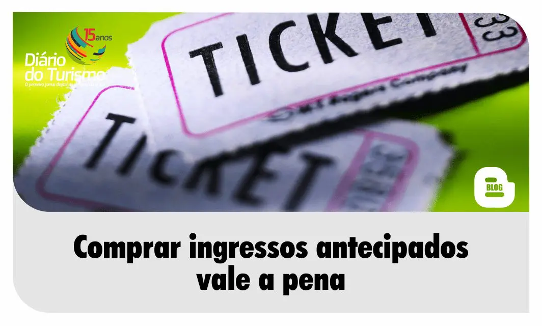 Comprar ingressos antecipados vale a pena