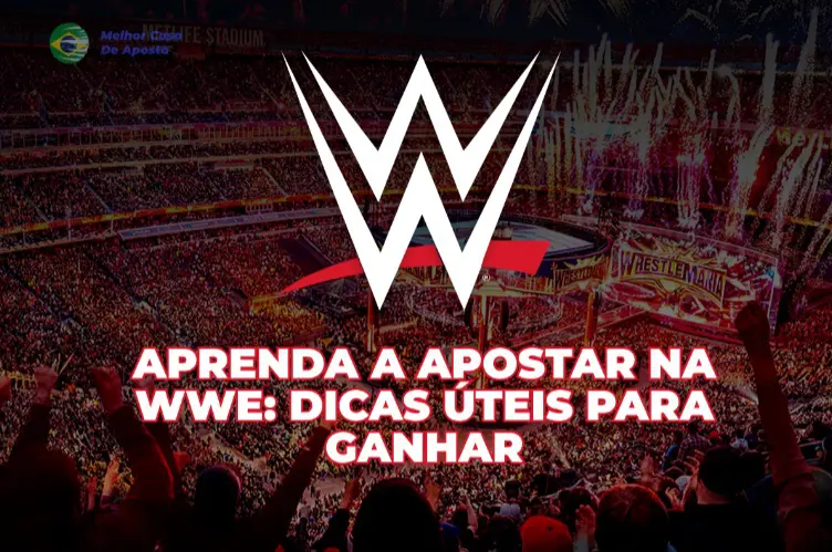 Aprenda a Apostar na WWE