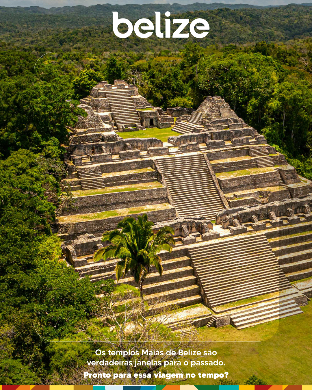 Templos maias de Belize guardam história milenar - Foto: divulgação