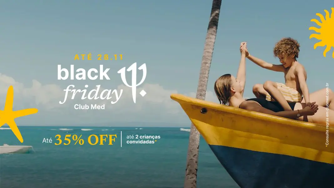 Black Friday Club Med 2025 - Crédito: divulgação